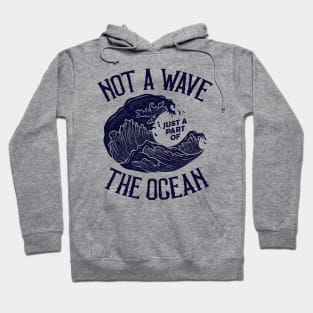 Part of the ocean Hoodie